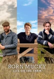 Poster for Born Mucky: Life on the Farm