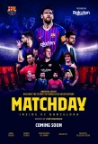 Poster for Matchday: Inside FC Barcelona
