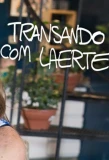 Poster for Transando com Laerte