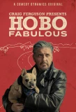 Poster for Craig Ferguson Presents: Hobo Fabulous