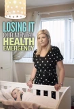 Poster for Losing It: Our Mental Health Emergency