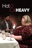 Poster for Hot & Heavy