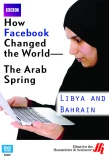 Poster for How Facebook Changed the World: The Arab Spring