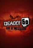 Poster for Deadly 60 on a Mission