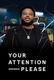 Poster for Your Attention Please
