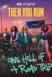 Poster for Then You Run