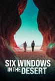 Poster for Six Windows in the Desert