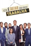 Poster for Isto é Gozar com Quem Trabalha