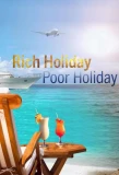 Poster for Rich Holiday, Poor Holiday