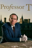 Poster for Professor T