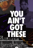 Poster for You Ain't Got These