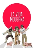 Poster for La Vida Moderna