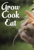 Poster for Grow, Cook, Eat