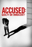 Poster for Accused: Guilty or Innocent?