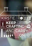 Poster for Kirstie: Keep Crafting and Carry On