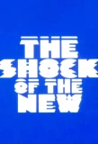 Poster for The Shock of the New
