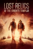 Poster for Lost Relics of the Knights Templar