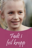 Poster for Født i feil kropp
