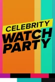 Poster for Celebrity Watch Party