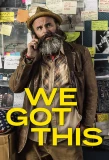 Poster for We Got This