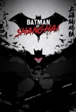 Poster for Batman of Shanghai