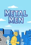 Poster for Metal Men