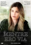 Poster for Mentre ero via