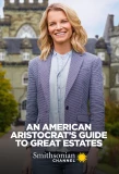 Poster for An American Aristocrat's Guide to Great Estates