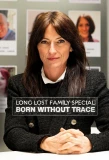 Poster for Long Lost Family: Born Without Trace