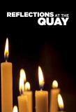 Poster for Reflections at the Quay