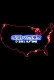 Poster for Diesel Brothers: Diesel Nation