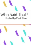 Poster for Who Said That?