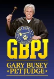 Poster for Gary Busey: Pet Judge
