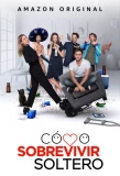 Poster for Cómo Sobrevivir Soltero