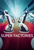 Poster for Super Factories