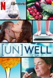 Poster for (Un)Well