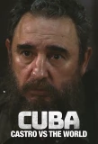 Poster for Cuba: Castro vs the World