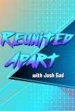 Poster for Reunited Apart with Josh Gad