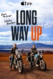 Poster for Long Way Up