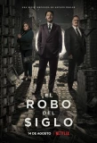 Poster for El robo del siglo