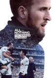 Poster for All or Nothing: Tottenham Hotspur