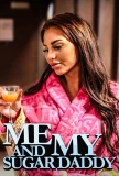 Poster for Me & My Sugar Daddy