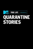 Poster for True Life Presents: Quarantine Stories