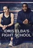 Poster for Idris Elba's Fight School