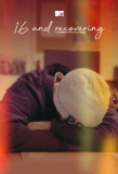 Poster for 16 and Recovering
