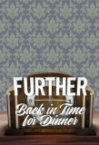 Poster for Further Back in Time for Dinner
