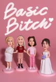 Poster for Basic Bitch