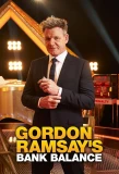 Poster for Gordon Ramsay's Bank Balance