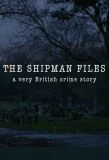 Poster for The Shipman Files: A Very British Crime Story