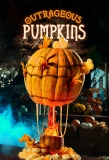 Poster for Outrageous Pumpkins